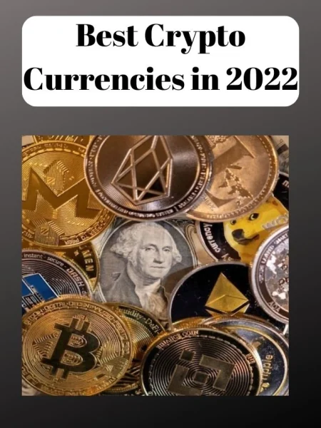 Best Crypto Currencies in 2022