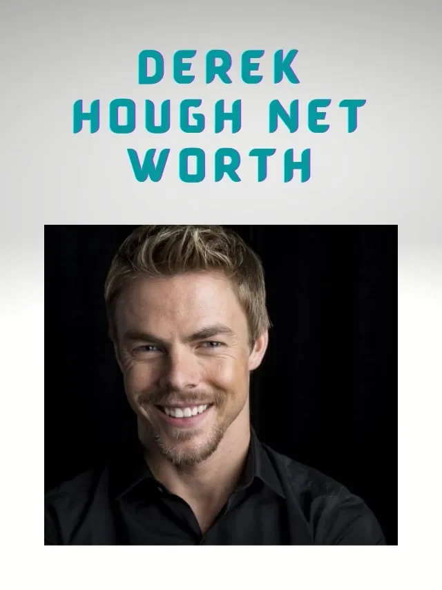 Derek Hough Net Worth