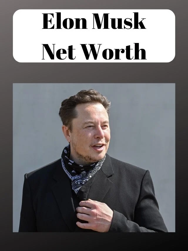 Elon Musk Net Worth