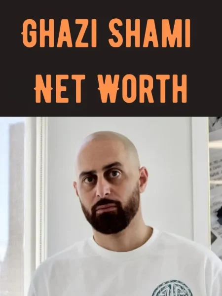 Ghazi Shami Net Worth