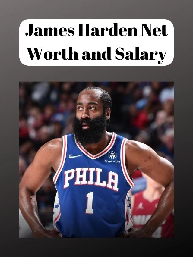 James Harden Net Worth and Salary