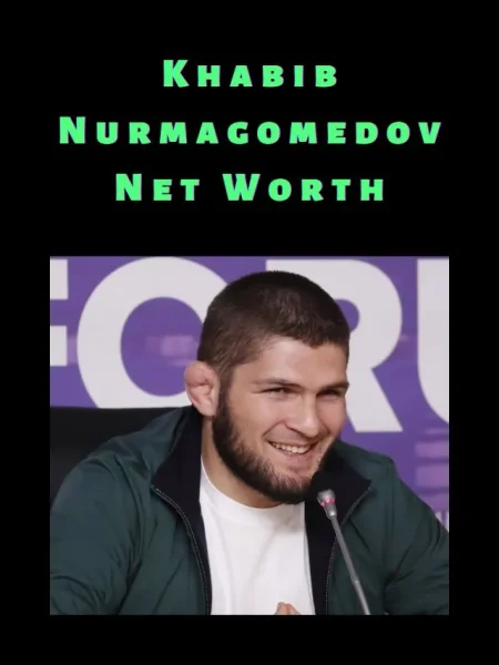 Khabib Nurmagomedov Net Worth