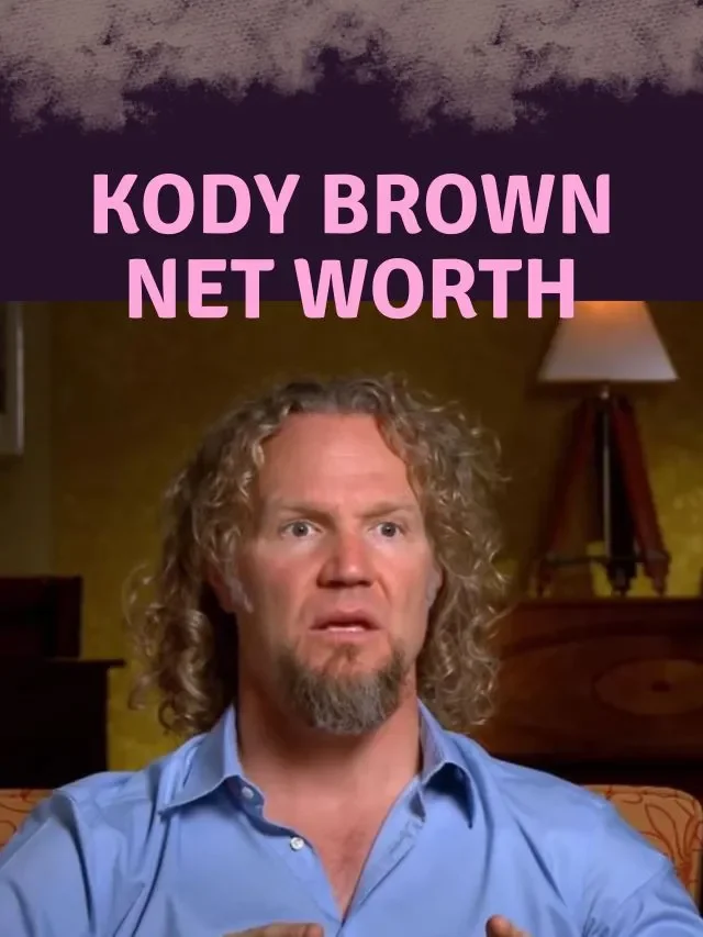 Kody Brown Net Worth