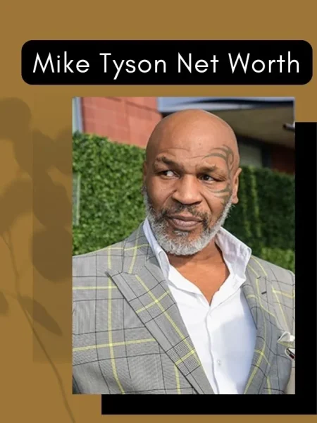 Mike Tyson Net Worth