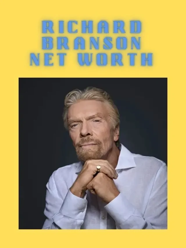 Richard Branson Net Worth