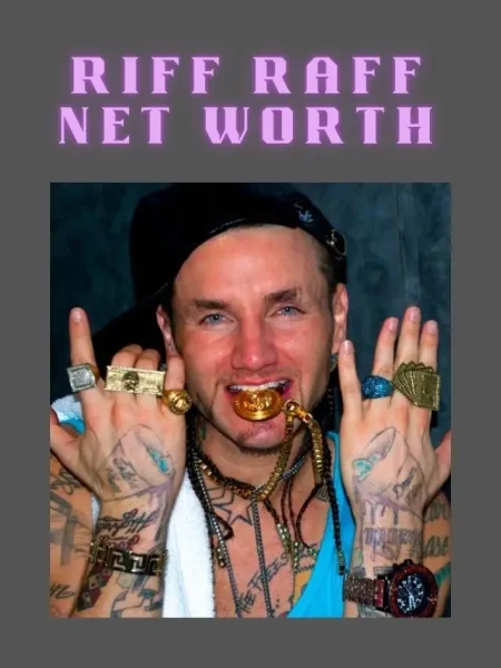 Riff Raff Net Worth