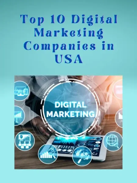 Top 10 Digital Marketing Companies in USA