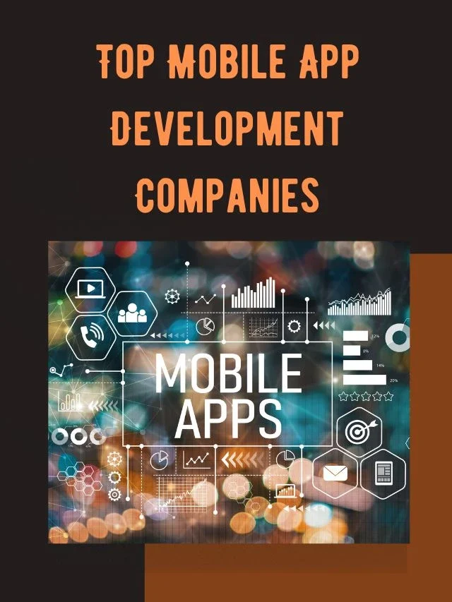 Top Mobile App Development Companies