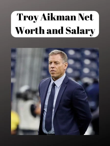 Troy Aikman Net Worth and Salary