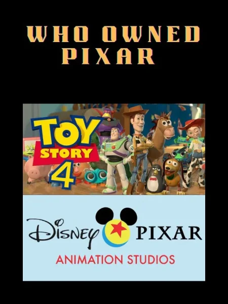 Who Owned Pixar