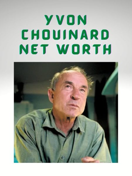 Yvon Chouinard Net Worth