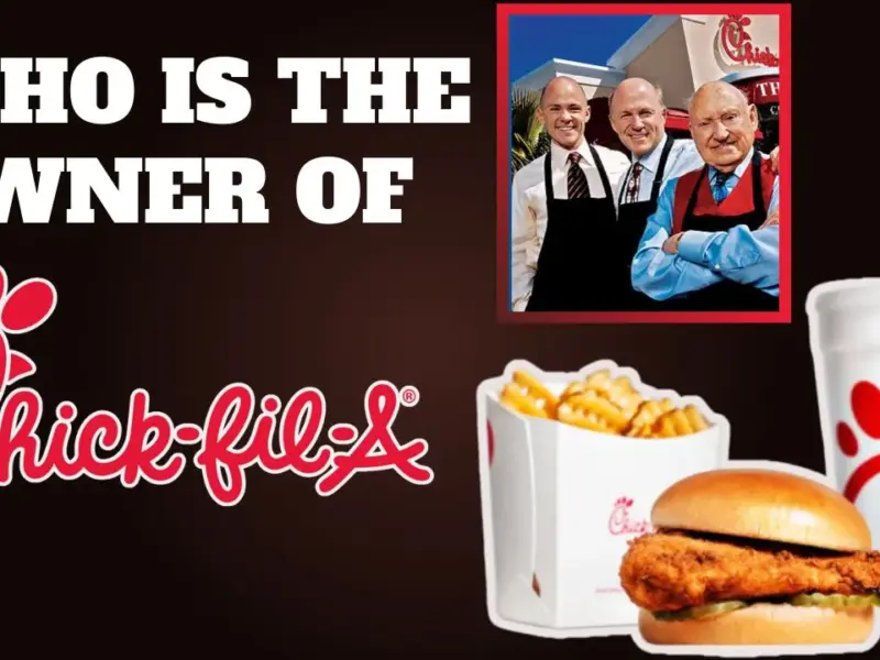 Who is the Owner of Chick-fil-A?