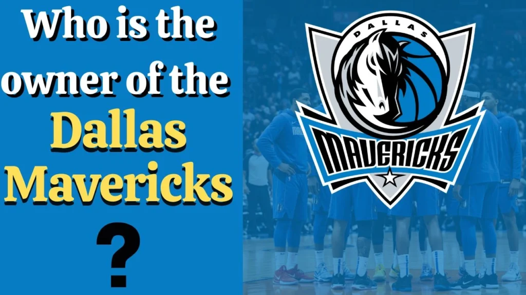 Who is the owner of the Dallas Mavericks