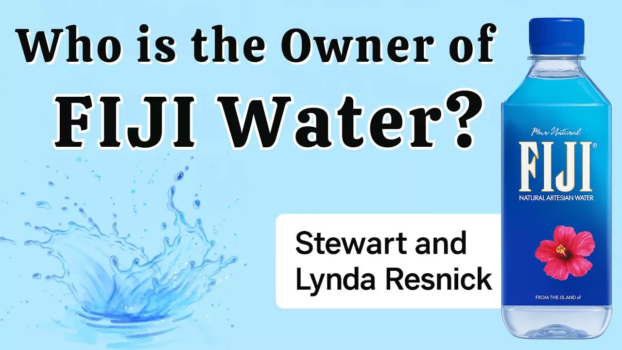 Who is the Owner of FIJI Water