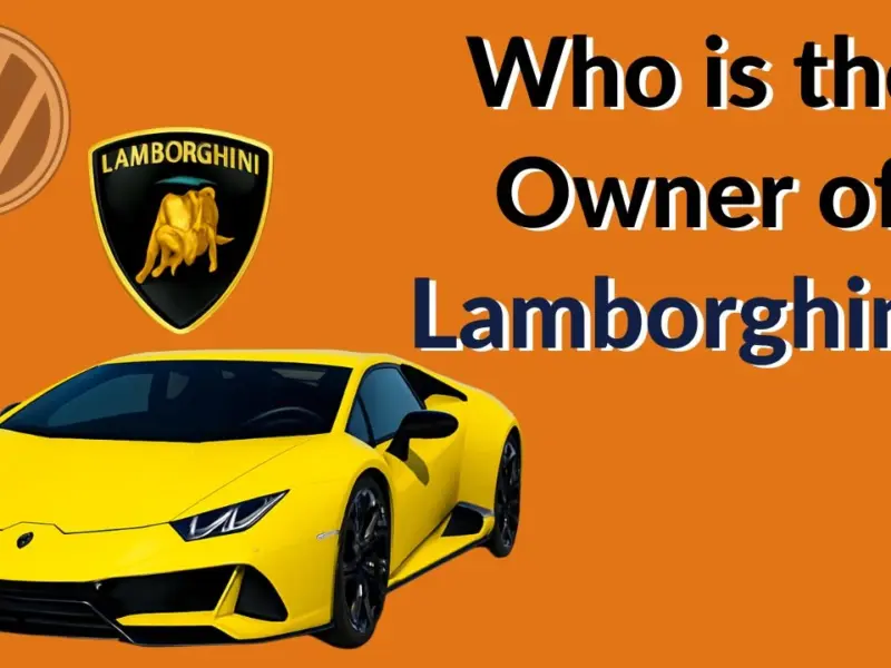 Who is the Owner of Lamborghini?