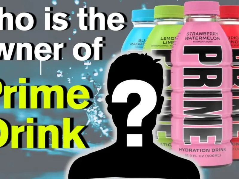 Who is the Owner of Prime Drink? A Deep Dive into the Brand’s Ownership and Rise