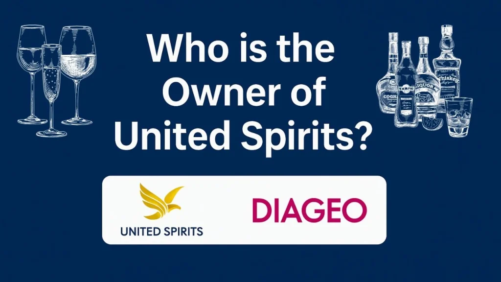 Who is the Owner of United Spirits