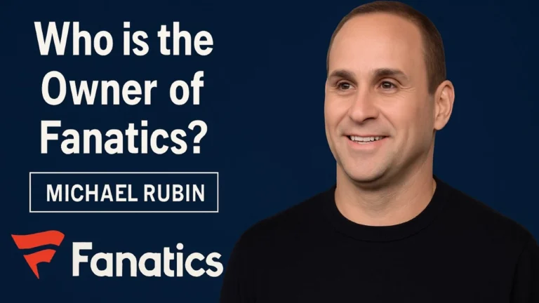 Who is the Owner of Fanatics