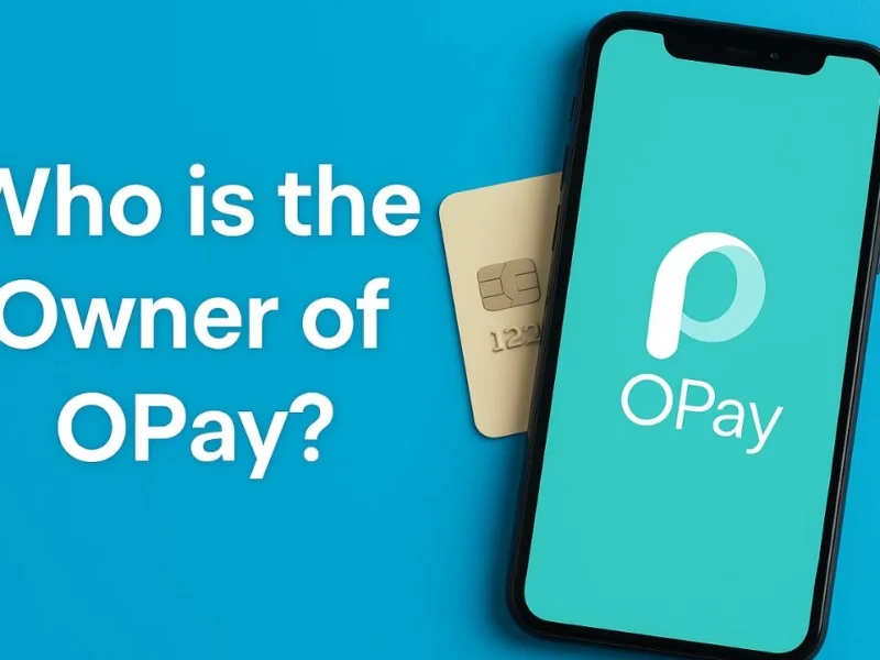 Who is the Owner of Opay?