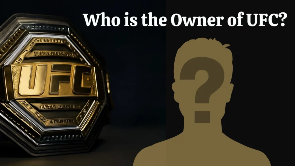 Who is the Owner of UFC