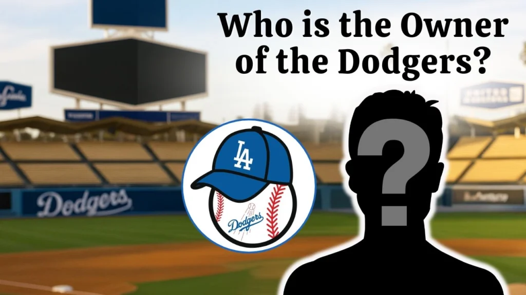 Who is the Owner of the Dodgers