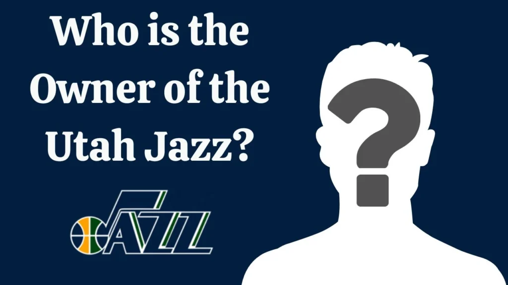 Who is the Owner of the Utah Jazz