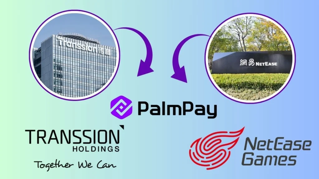 Who is the Owner of Palmpay? 2 Transsion Holdings and NetEase, Current Owners of PalmPay