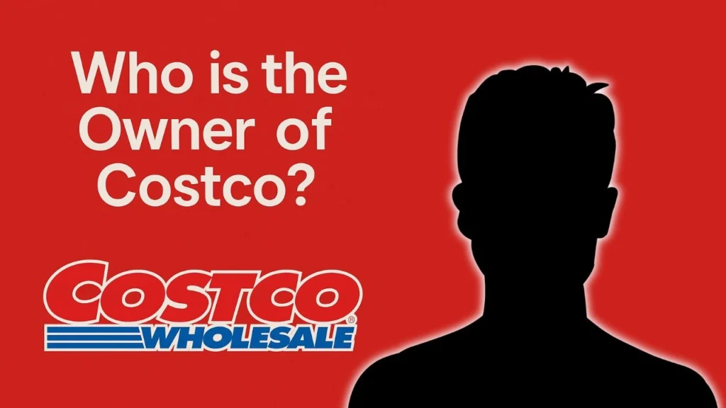 Who Is the Owner of Costco
