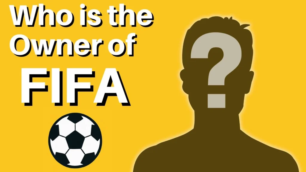 Who is the Owner of FIFA
