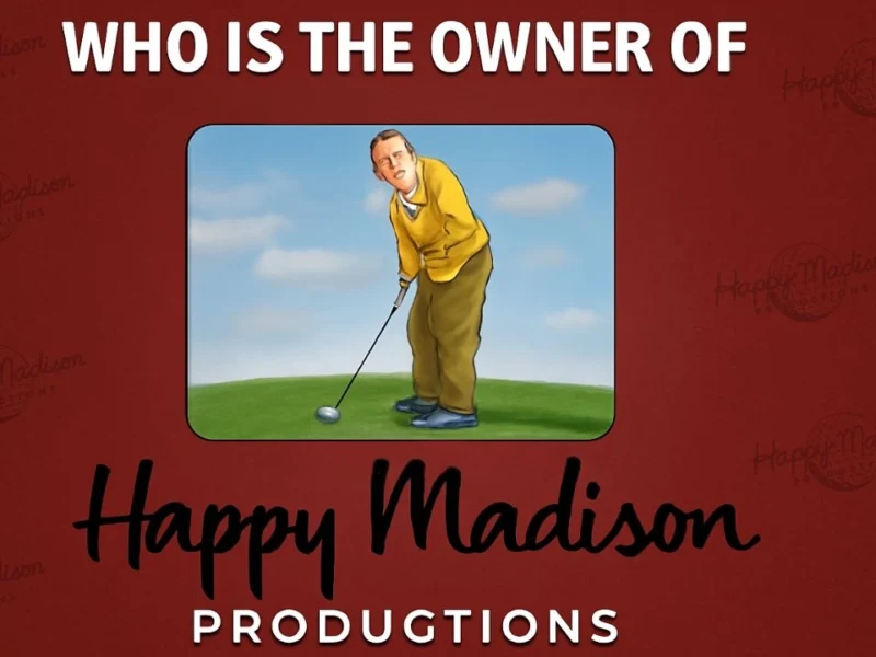 Who is the Owner of Happy Madison Productions?
