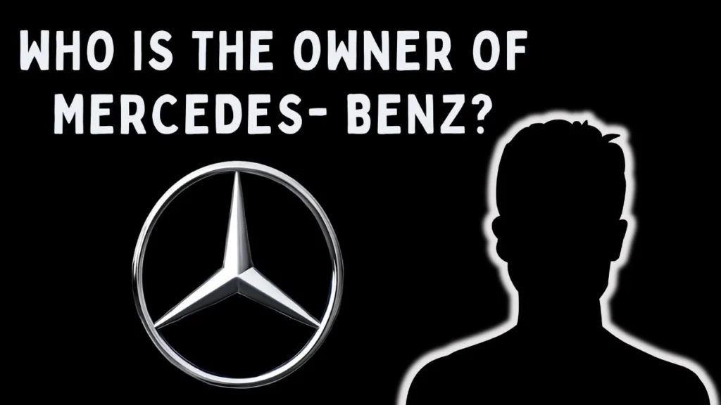 Who is the Owner of Mercedes Benz