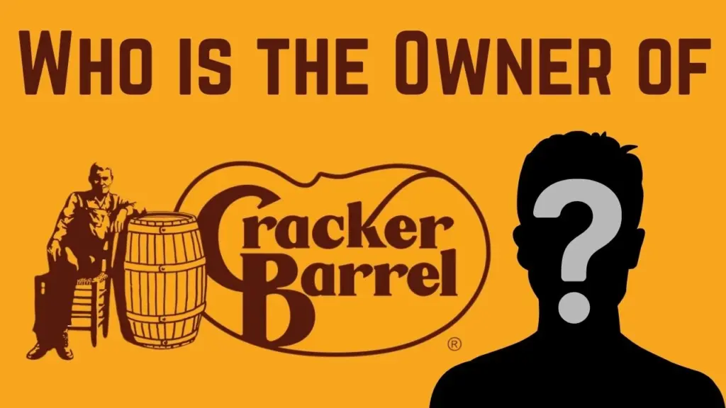 Who is the Owner of Cracker Barrel