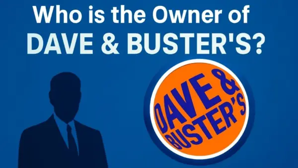 Who is the Owner of Dave & Buster’s