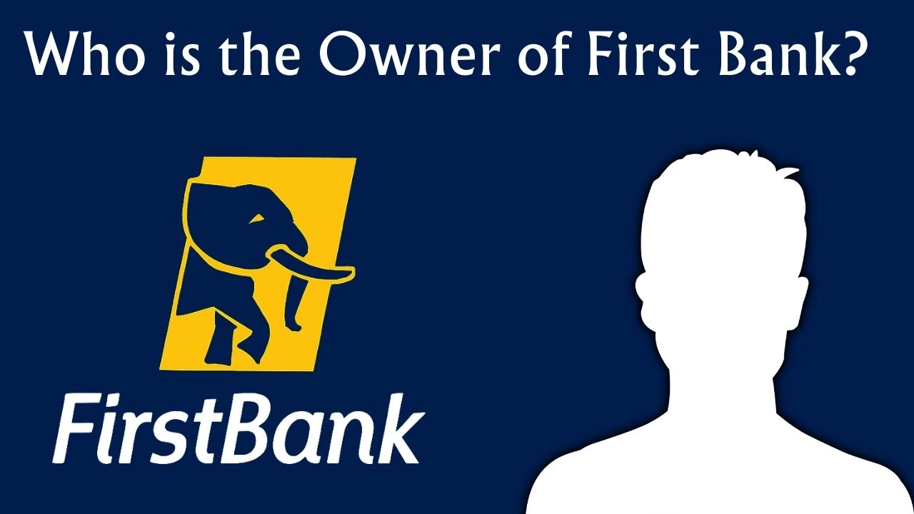 Who is the Owner of First Bank
