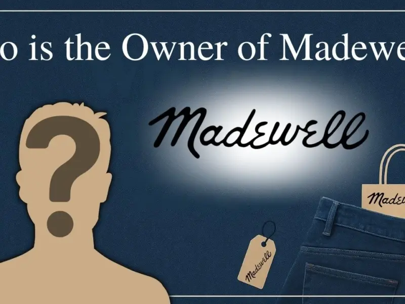 Who is the Owner of Madewell?