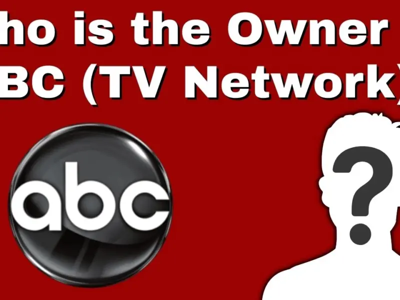 Who is the Owner of ABC (TV Network)?