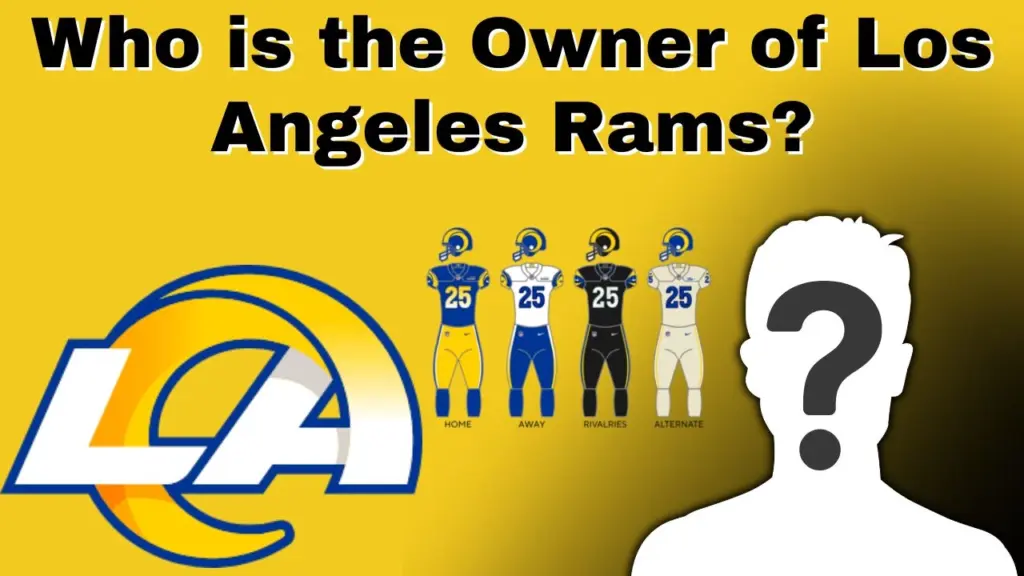 Who is the Owner of Los Angeles Rams