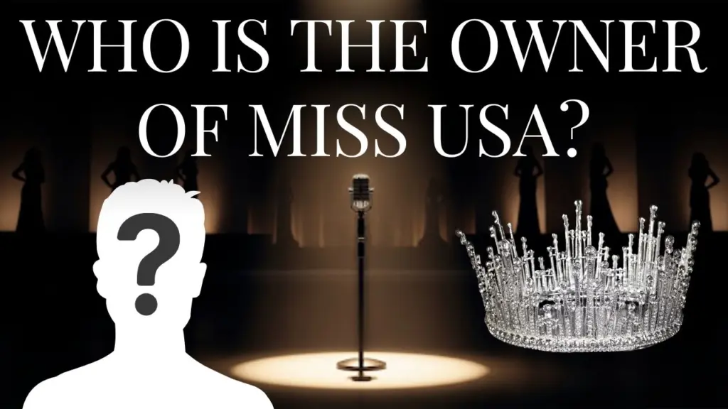 Who is the Owner of Miss USA