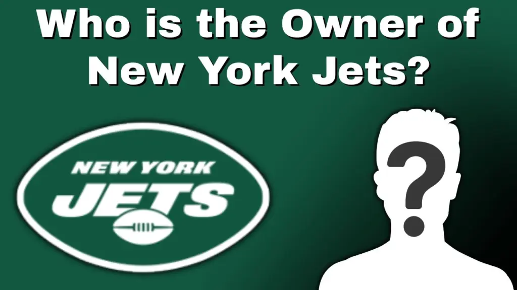 Who is the Owner of New York Jets