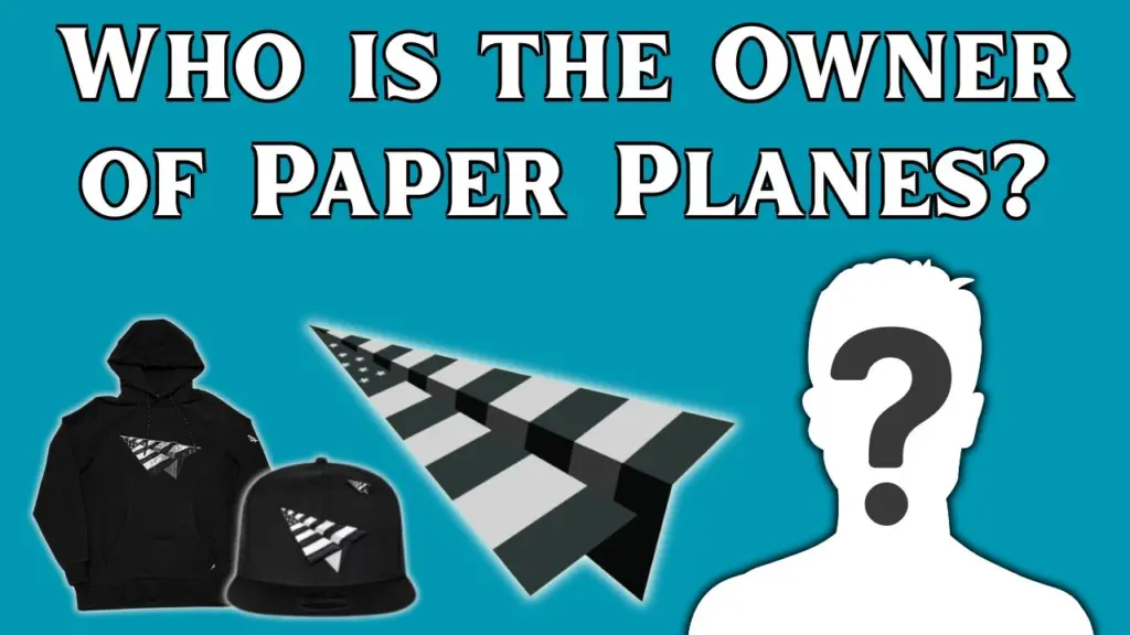 Who is the Owner of Paper Planes