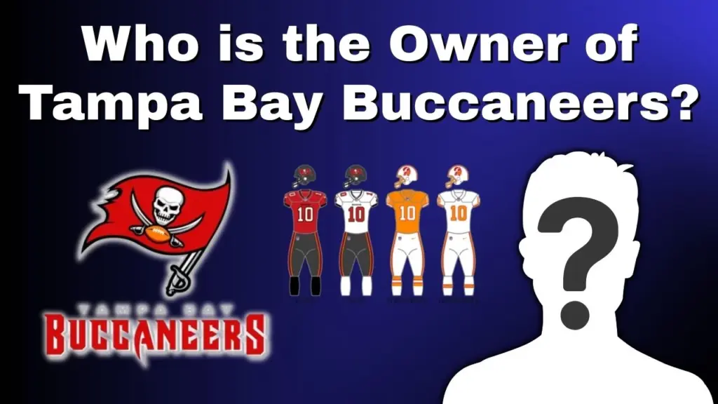 Who is the Owner of Tampa Bay Buccaneers