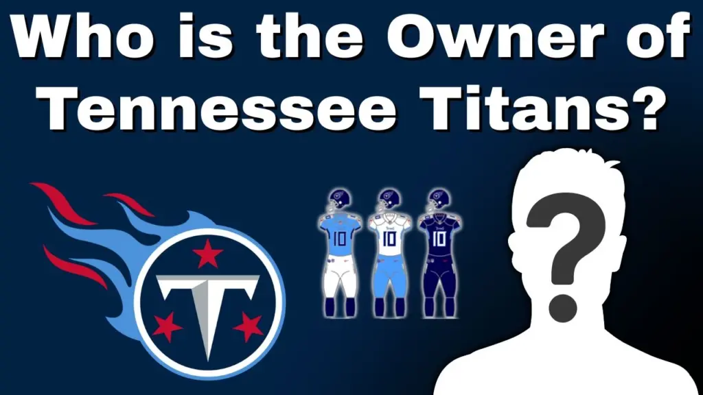 Who is the Owner of Tennessee Titans