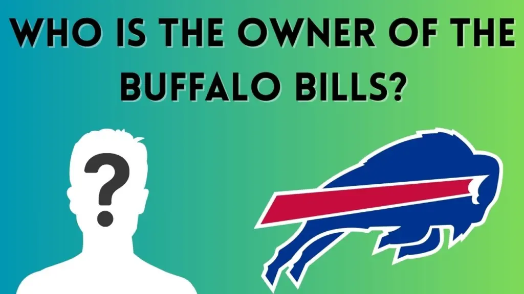 Who is the Owner of the Buffalo Bills