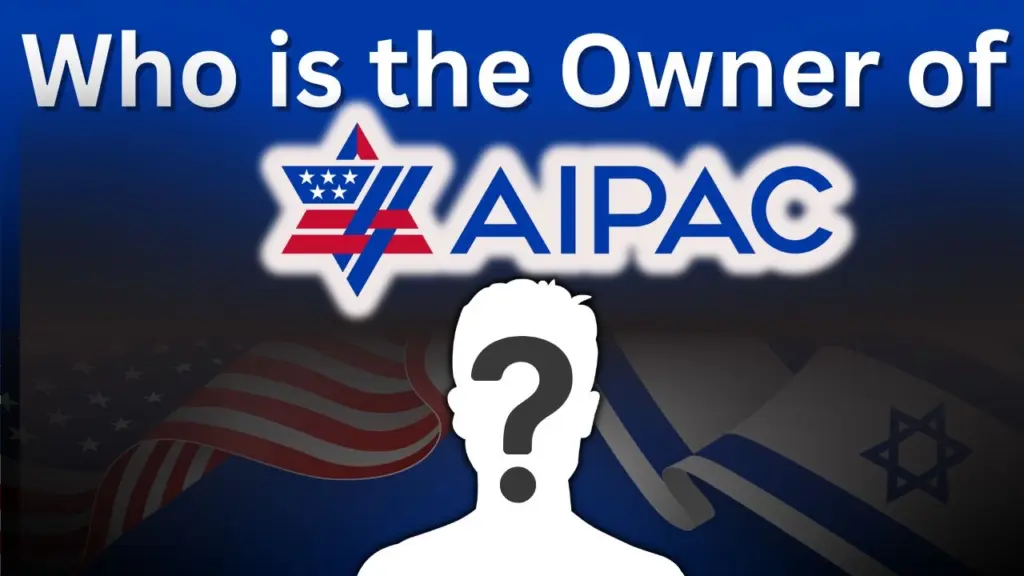 Who is the Owner of AIPAC