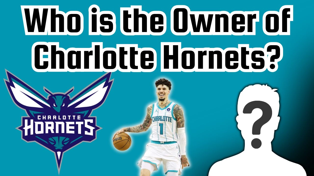 Who is the Owner of Charlotte Hornets? 1 Who is the Owner of Charlotte Hornets