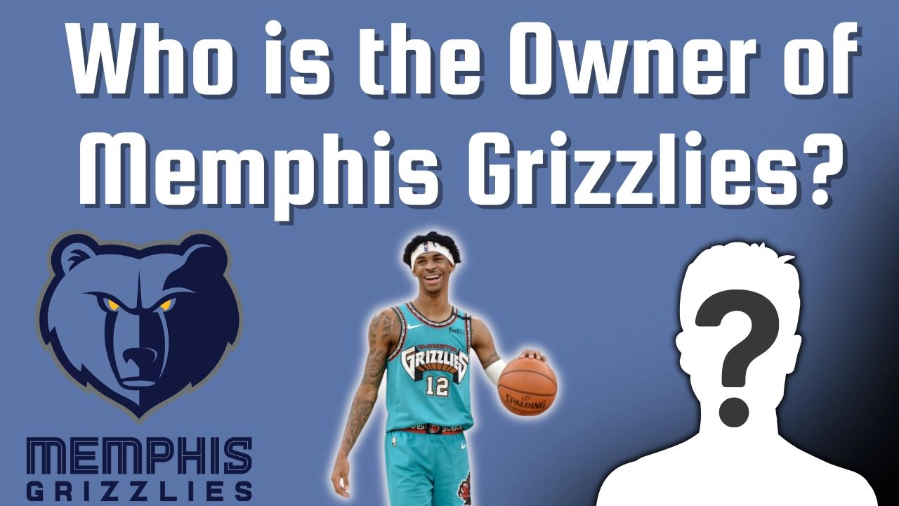 Who is the Owner of Memphis Grizzlies? 1 Who is the Owner of Memphis Grizzlies