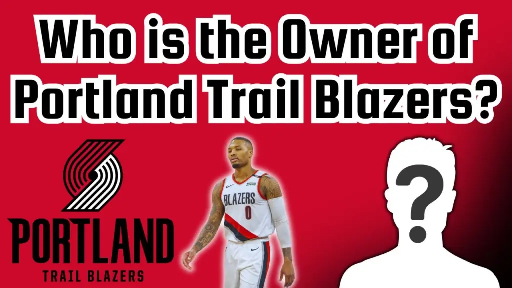 Who is the Owner of Portland Trail Blazers