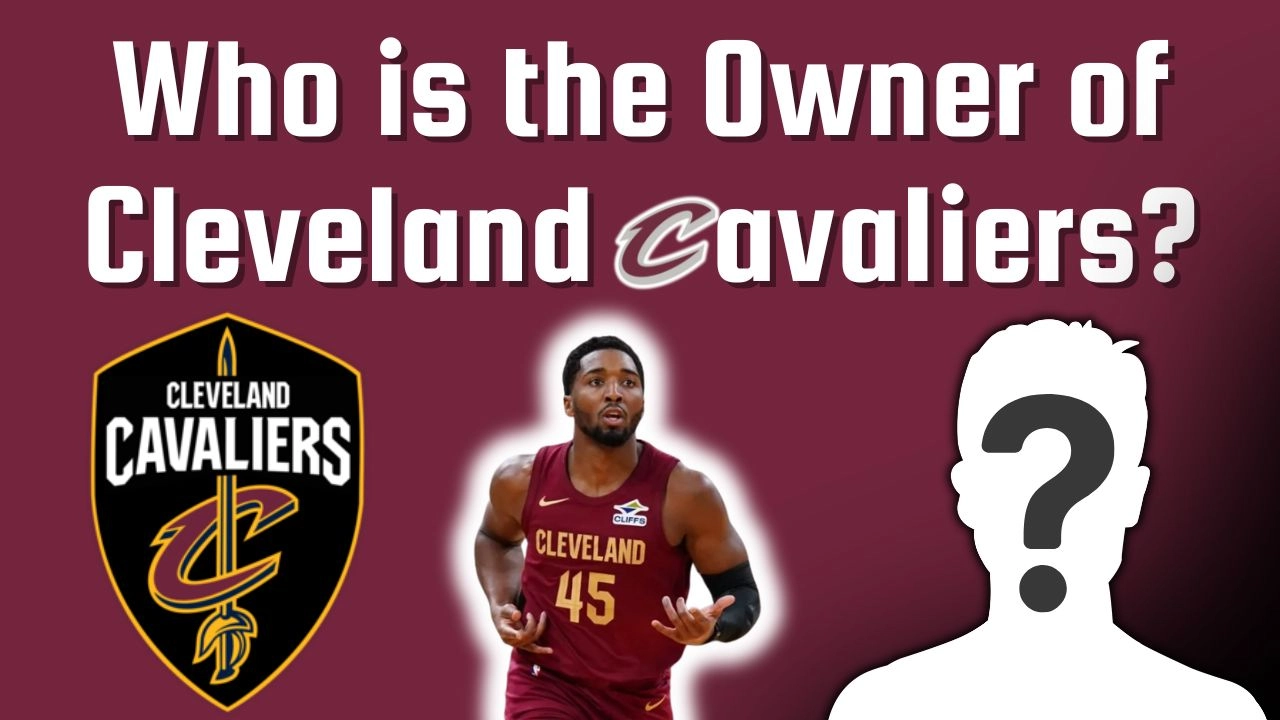 Who is the Owner of Cleveland Cavaliers