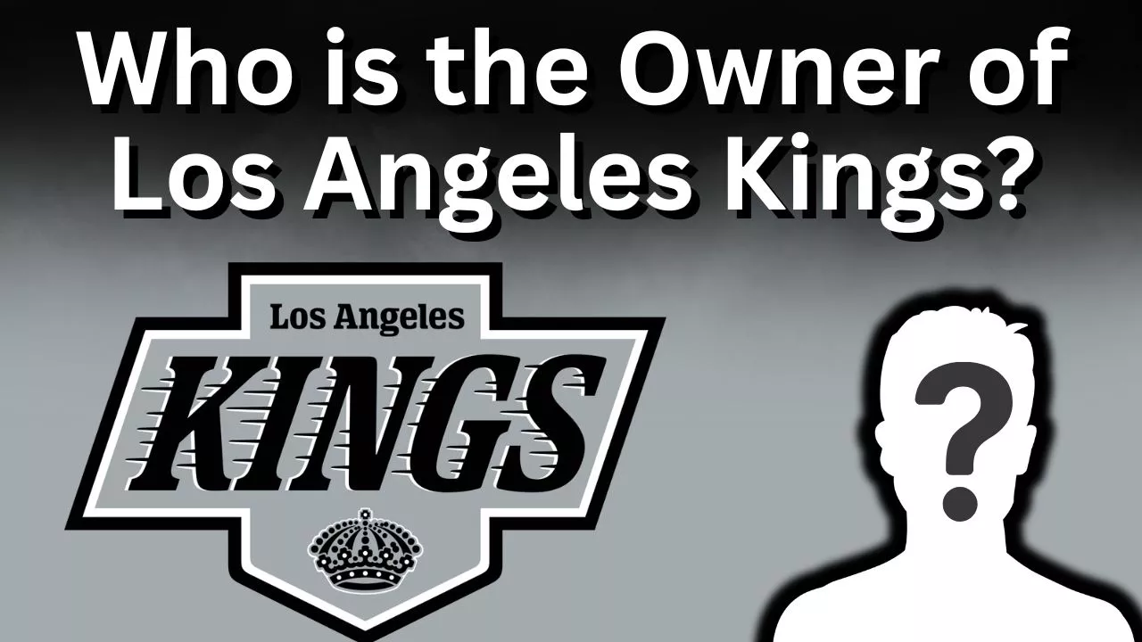 Who is the Owner of Los Angeles Kings