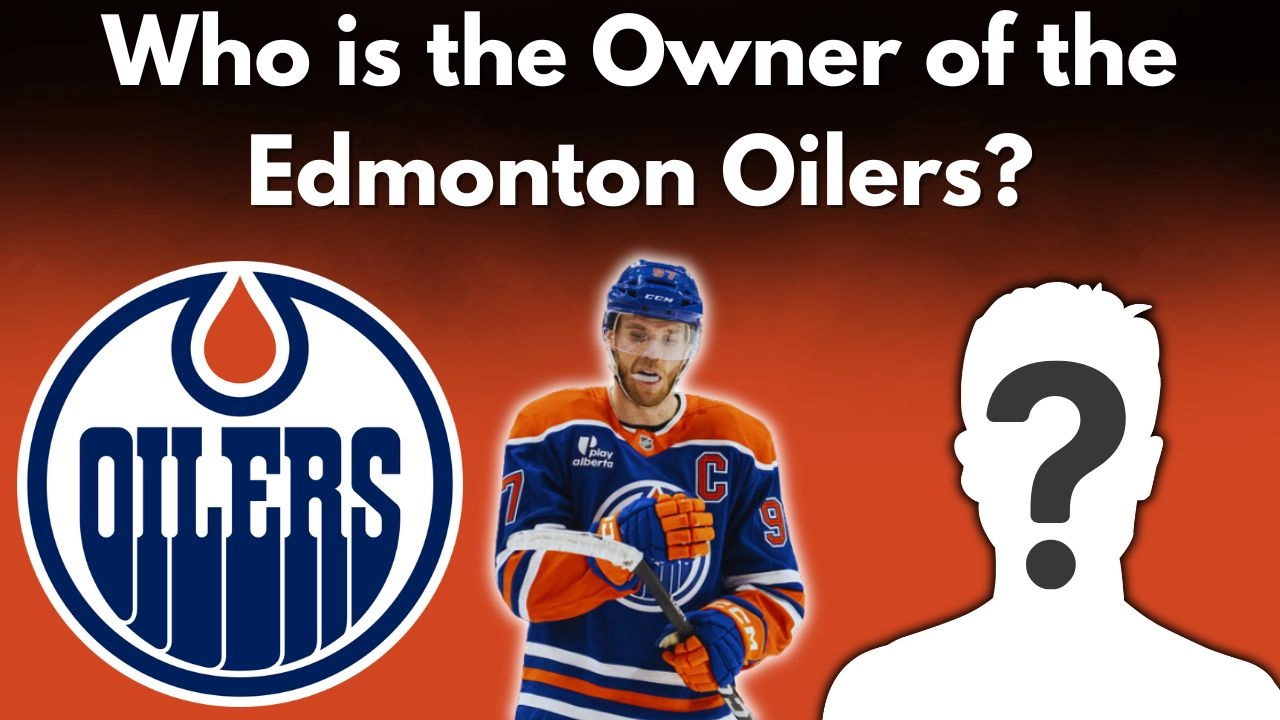 Who is the Owner of the Edmonton Oilers